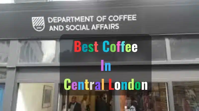Department of Coffee and Social Affairs - Best Coffee In Central London