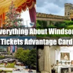 Windsor Castle Tickets Advantage Card: Know Everything