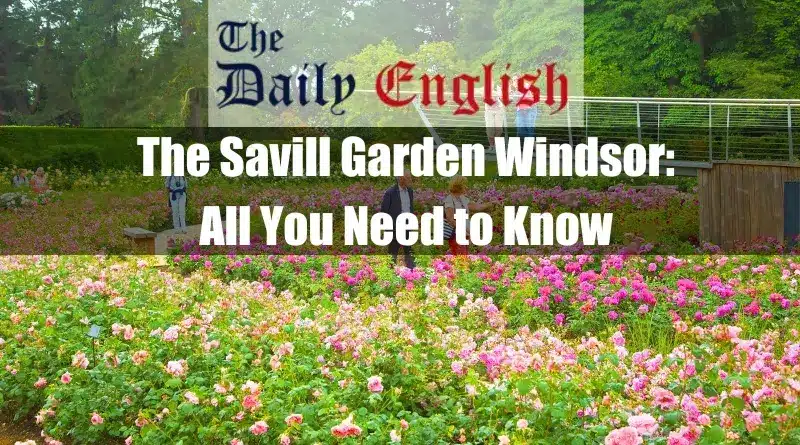 The Savill Garden Windsor 2