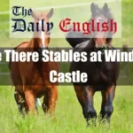 Are There Stables at Windsor Castle Featured Image