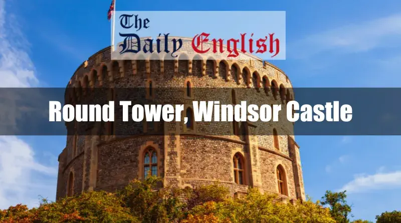 The Round Tower, Windsor Castle 3