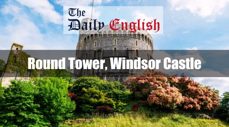 The Round Tower, Windsor Castle 5