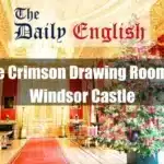 The Crimson Drawing Room at Windsor Castle Featured Image
