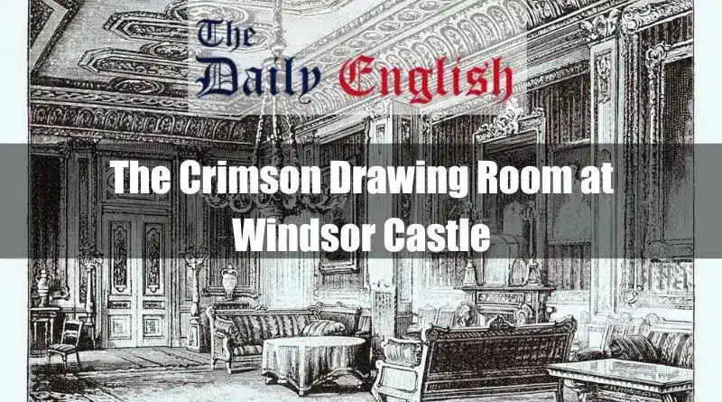 The Crimson Drawing Room at Windsor Castle Historic Picture