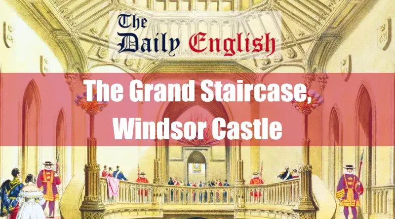 History of The Grand Staircase, Windsor Castle 2