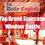 The Grand Staircase, Windsor Castle Featured Image