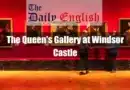 The Queens Gallery at Windsor Castle Featured Image