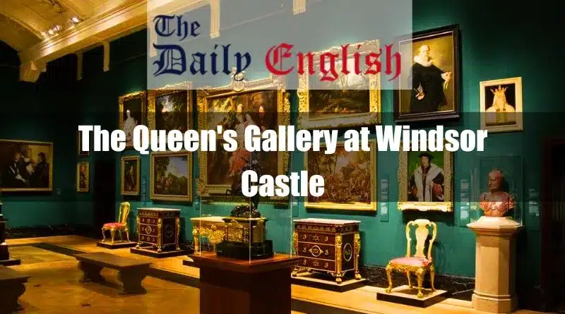 The Queens Gallery at Windsor Castle One
