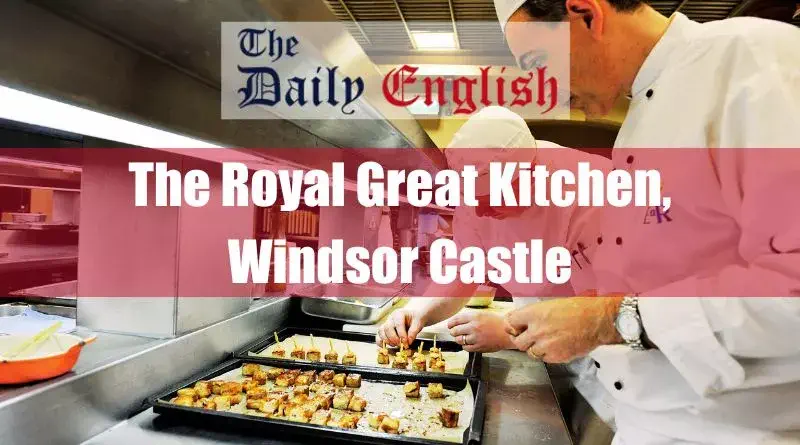 The Royal Great Kitchen, Windsor Castle 2