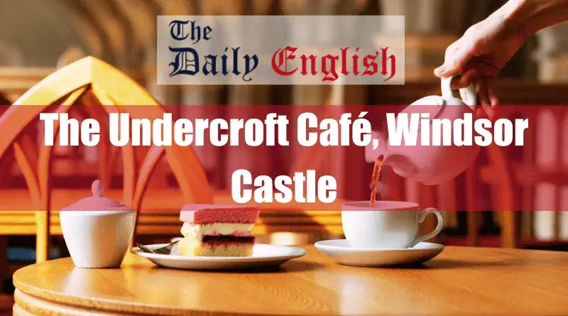 The Undercroft Café, Windsor Castle Featured Image