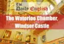 The Waterloo Chamber, Windsor Castle Featured Image