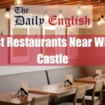 10 Best Restaurants Near Windsor Castle Featured Image