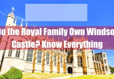 Do the Royal Family Own Windsor Castle Featured Image