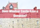 Does Windsor Castle Have a Dungeon Featured Image