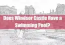 Does Windsor Castle Have a Swimming Pool Featured Image