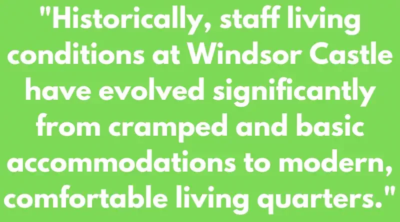 Historical Comparison of Staff Living Conditions