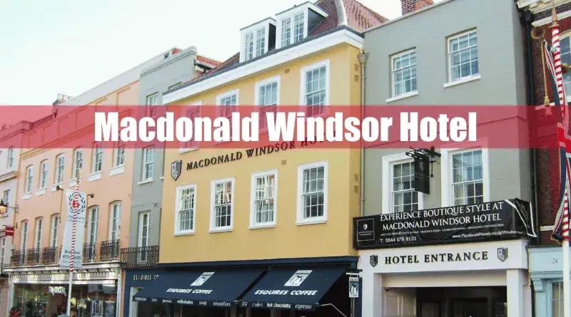 Macdonald Windsor Hotel