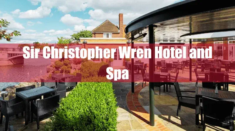 Sir Christopher Wren Hotel and Spa