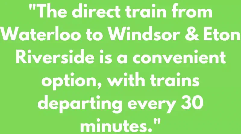 Train - Waterloo to Windsor and Eton Riverside