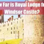 How Far is Royal Lodge from Windsor Castle Featured Image