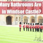 How Many Bathrooms Are There in Windsor Castle Featured Image