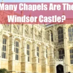 How Many Chapels Are There at Windsor Castle Featured Image